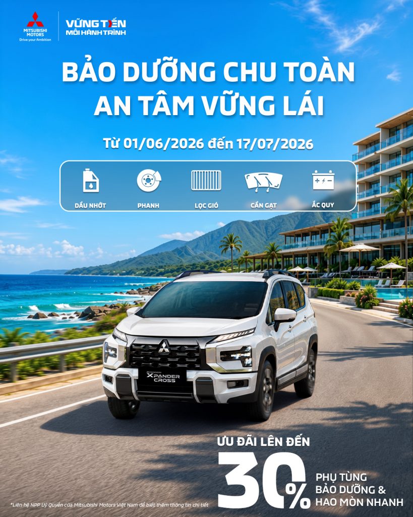 BẢO DƯỠNG CHU TOÀN – AN TÂM VỮNG LÁI CÙNG XE MITSUBISHI !